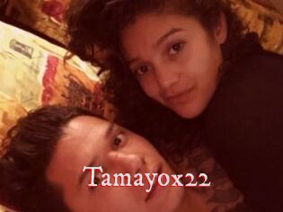 Tamayox22