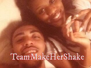TeamMakeHerShake