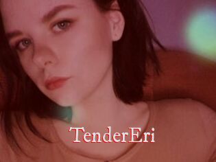 TenderEri