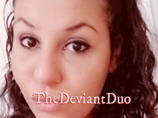 TheDeviantDuo