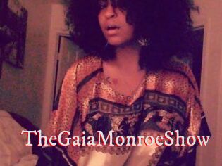 The_GaiaMonroe_Show