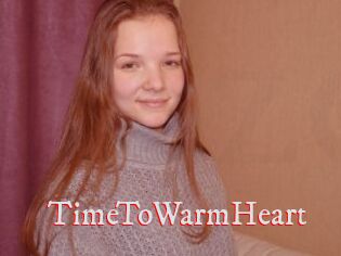 TimeToWarmHeart