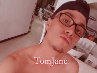 TomJane