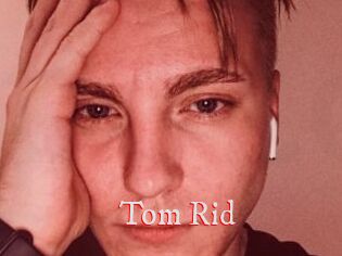 Tom_Rid