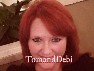 TomandDebi