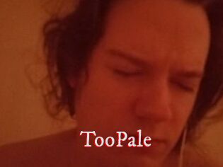 TooPale