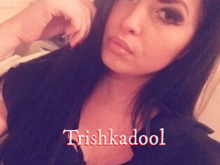 Trishkadool