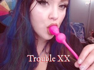 Trouble_XX