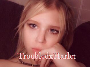TroubledxHarlet