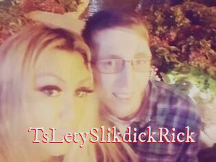 TsLetySlikdickRick
