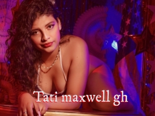 Tati_maxwell_gh