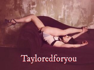 Tayloredforyou