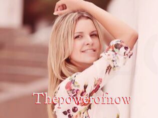 Thepowerofnow