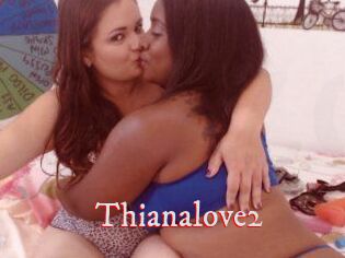 Thianalove2