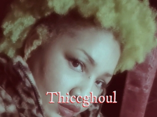 Thiccghoul