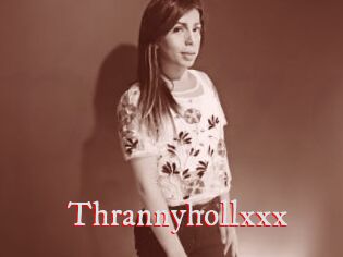 Thrannyhollxxx