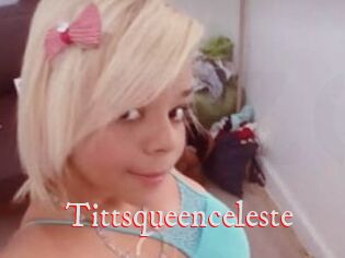 Tittsqueenceleste