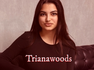 Trianawoods