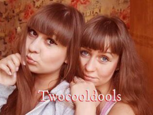 Twocooldools