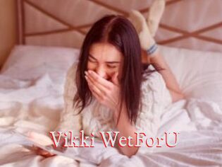 Vikki_WetForU