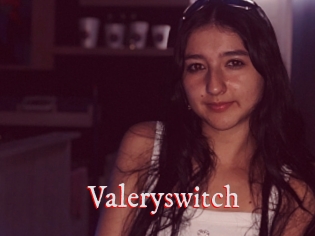 Valeryswitch