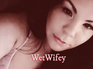 WetWifey