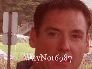 WhyNot6987