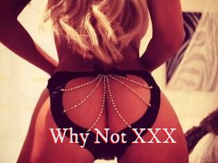 Why_Not_XXX