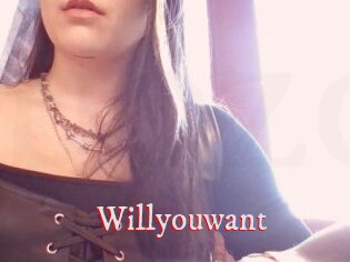 Willyouwant