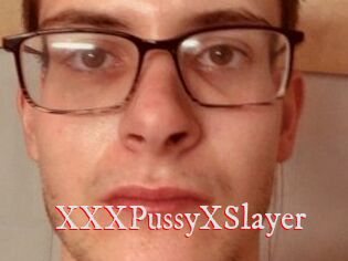 XXXPussyXSlayer