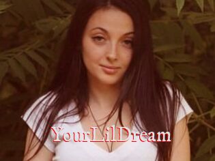 YourLilDream