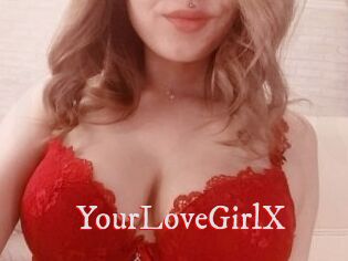 YourLoveGirlX