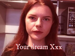 Your_dream_Xxx