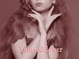 Yourredflower